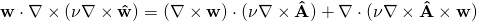 \mathbf{w} \cdot \nabla \times (\nu \nabla \times \mathbf{\hat{w}}) = (\nabla \times \mathbf{w}) \cdot (\nu \nabla \times \mathbf{\hat{A}}) + \nabla \cdot ( \nu \nabla \times \mathbf{\hat{A}} \times \mathbf{w})