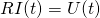 R I(t) = U(t)