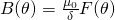 B(\theta) = \frac{\mu_0}{\delta} F(\theta)