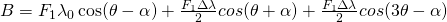 B = F_1\lambda_0 \cos(\theta - \alpha) + \frac{F_1 \Delta \lambda}{2} cos(\theta + \alpha) + \frac{F_1 \Delta \lambda}{2} cos(3\theta - \alpha)