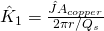 \hat{K}_1 = \frac{ \hat{J}A_{copper} }{ 2\pi r / Q_s }